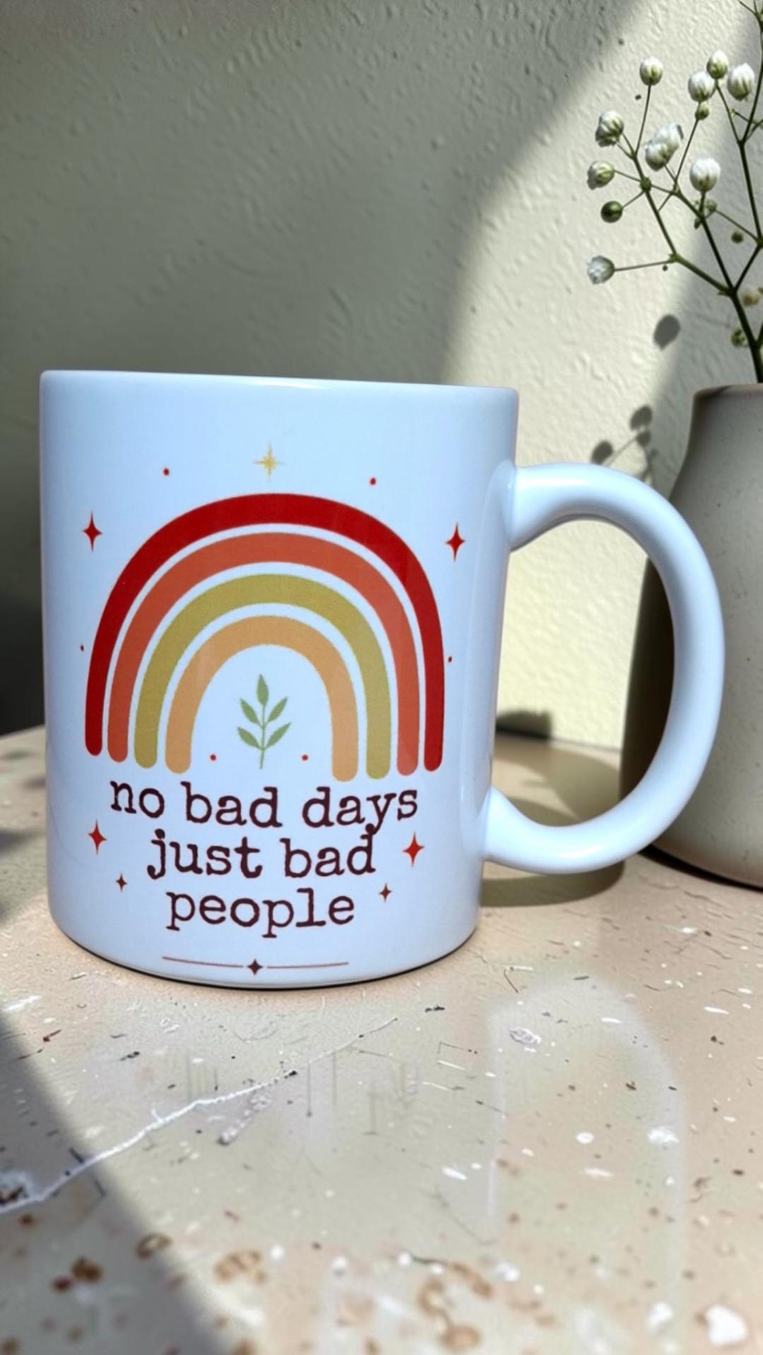 Kubek „No Bad Days, Just Bad People”