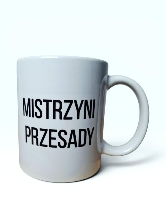 Kubek „Mistrzyni przesady”